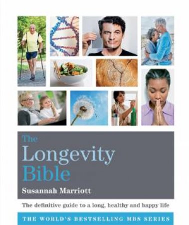 The Longevity Bible by Susannah Marriott