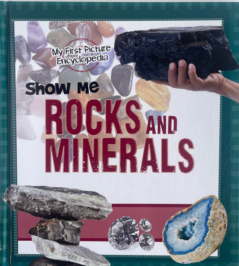 Show Me Rocks and Minerals - My First Picture Encyclopaedia